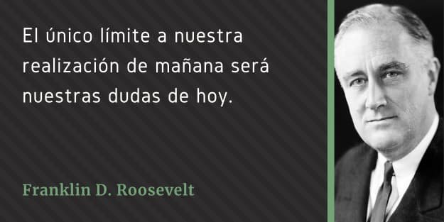 Frase Franklin D. Roosevelt motivacion